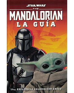 STAR WARS THE MANDALORIAN LA GUÍA