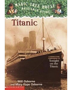 TITANIC MAGIC TREE HOUSE RESEARCH GUIDE SCHOLASTIC