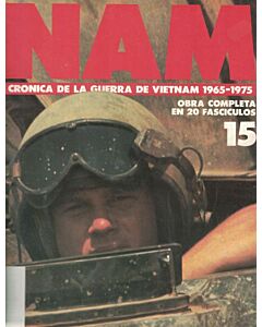 NAM CRONICA DE LA GUERRA DE VIETNAM 1965 - 1975 FASCICULO 15