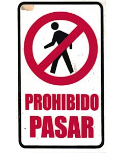 CARTEL SEÑALETICA PROHIBIDO PASAR