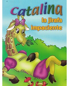 CATALINA LA JIRAFA IMPACIENTE CHIQUI CUENTOS