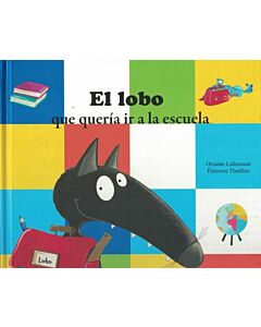 LOBO QUE QUERIA IR A LA ESCUELA, EL