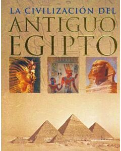 CIVILIZACION DEL ANTIGUO EGIPTO, LA