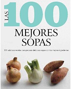 100 MEJORES SOPAS, LAS