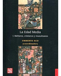 EDAD MEDIA I, LA BARBAROS CRISTIANOS Y MUSULMANES
