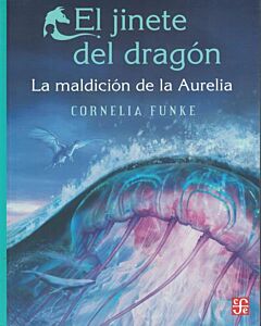 JINETE DEL DRAGON, EL LA MALDICION DE LA AURELIA