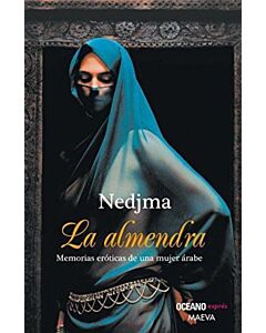 ALMENDRA, LA MEMORIAS EROTICAS DE UNA MUJER ARABE