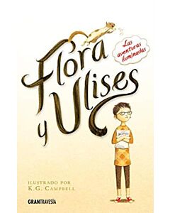 FLORA Y ULISES LAS AVENTURAS ILUMINADAS