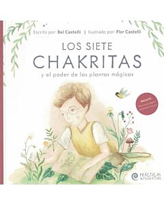 SIETE CHAKRITAS Y EL PODER DE LAS PLANTAS MAGICAS, LOS