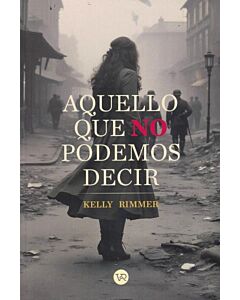 AQUELLO QUE NO PODEMOS DECIR