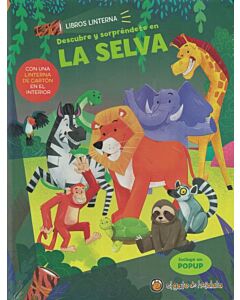 DESCUBRE Y SORPRENDETE EN LA SELVA LIBROS LINTERNA