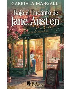 BAJO EL ENCANTO DE JANE AUSTEN