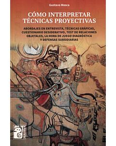 COMO INTERPRETAR TECNICAS PROYECTIVAS