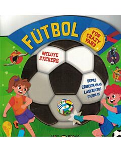 FUTBOL FOR CRAZY FANS INCLUYE STICKERS
