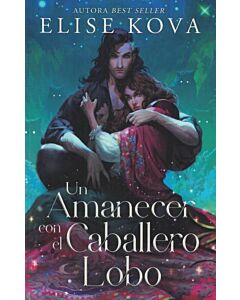 UN AMANECER CON EL CABALLERO LOBO