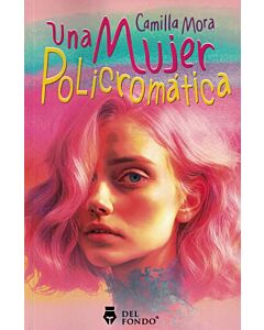 UNA MUJER POLICROMATICA