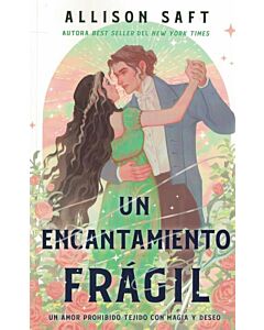 UN ENCANTAMIENTO FRAGIL