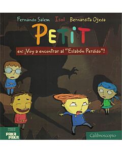 PETIT EN VOY A ENCONTRAR AL ESLABON PERDIDO