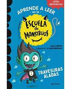 APRENDE A LEER EN LA ESCUELA DE MONSTRUOS TRAVESURAS ALADAS