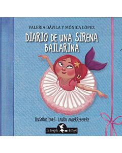 DIARIO DE UNA SIRENA BAILARINA