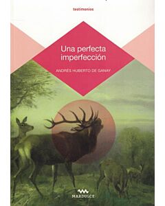 UNA PERFECTA IMPERFECCION