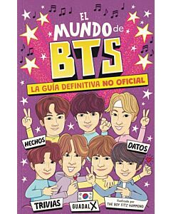 MUNDO DE BTS, EL GUIA DEFINITIVA NO OFICIAL
