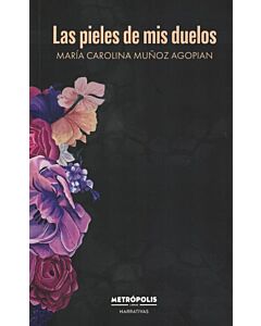 PIELES DE MIS DUELOS, LAS