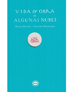 VIDA Y OBRA DE ALGUNAS NUBES