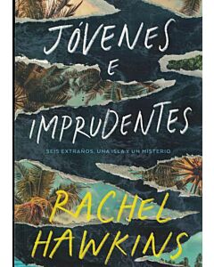 JOVENES E IMPRUDENTES