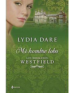 MI HOMBRE LOBO. LOS HERMANOS WESTFIELD