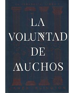 VOLUNTAD DE MUCHOS, LA