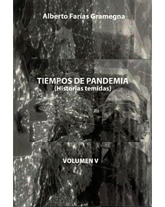TIEMPOS DE PANDEMIA HISTORIAS TEMIDAS VOL V
