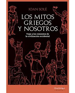 MITOS GRIEGOS Y NOSOTROS, LOS
