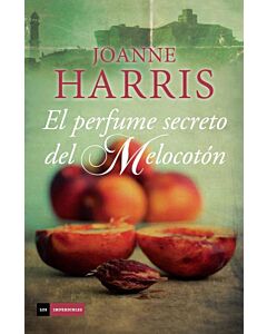 PERFUME SECRETO DEL MELOCOTON, EL