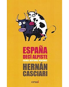 ESPAÑA DECI ALPISTE FUIMOS MENTIMOS VENCIMOS