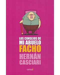 CONSEJOS DE MI ABUELO FACHO, LOS