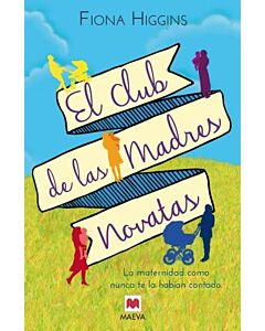 CLUB DE LAS MADRES NOVATAS, EL