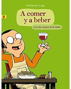 A COMER Y A BEBER CON LAS MANOS EN LA MASA