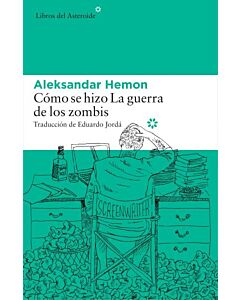 COMO SE HIZO LA GUERRA DE LOS ZOMBIS