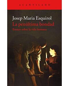 PENULTIMA BONDAD, LA