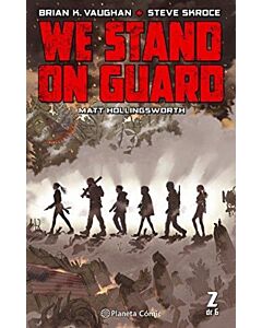 WE STAND ON GUARD. VOL 2 DE 6