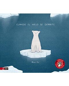 CUANDO EL HIELO SE DERRITE