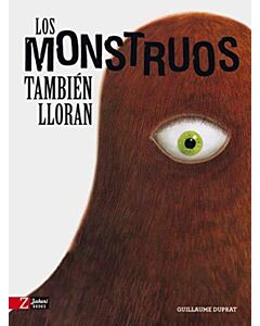 MONSTRUOS TAMBIEN LLORAN, LOS
