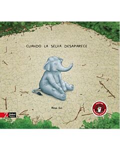 CUANDO LA SELVA DESAPARECE