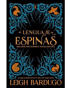 LENGUAJE DE LAS ESPINAS, EL RELATOS NOCTURNOS Y MAGIA OSCURA