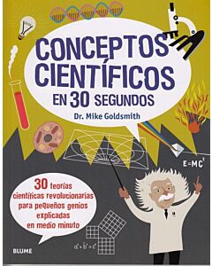 CONCEPTOS CIENTIFICOS EN 30 SEGUNDOS