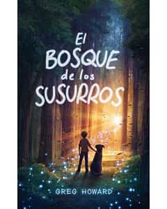 BOSQUE DE LOS SUSURROS, EL