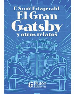 GRAN GATSBY Y OTROS RELATOS , EL