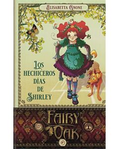 HECHICEROS, LOS DIAS DE SHIRLEY FAIRY OAK 5