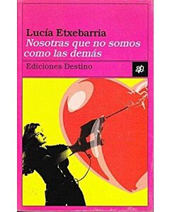 NOSOTRAS QUE NO SOMOS COMO LAS DEMAS